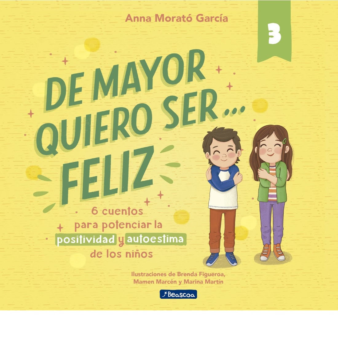 De mayor quiero ser...feliz (3) De mayor quiero ser...feliz (3)